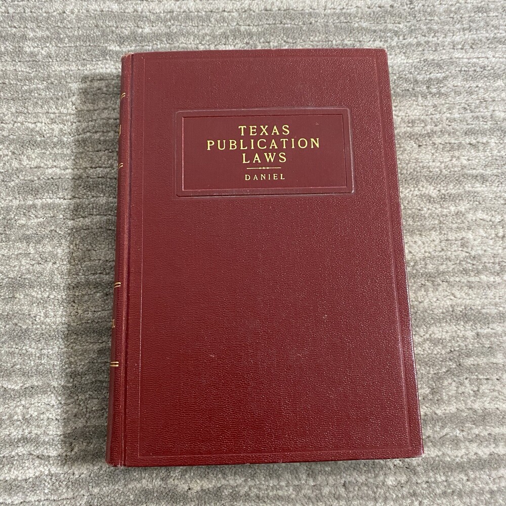 Texas Publication Laws by Price Daniel Attorney General of Texas 1951